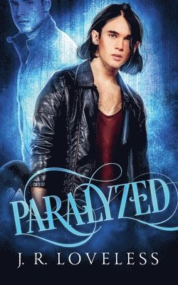J R Loveless - Paralyzed, Häftad