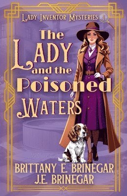 Brittany E Brinegar, J E Brinegar - Lady and the Poisoned Waters, Häftad