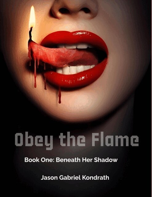 Jason Gabriel Kondrath - Obey the Flame, E-bok. Tillgänglighet: Lägg i varukorg