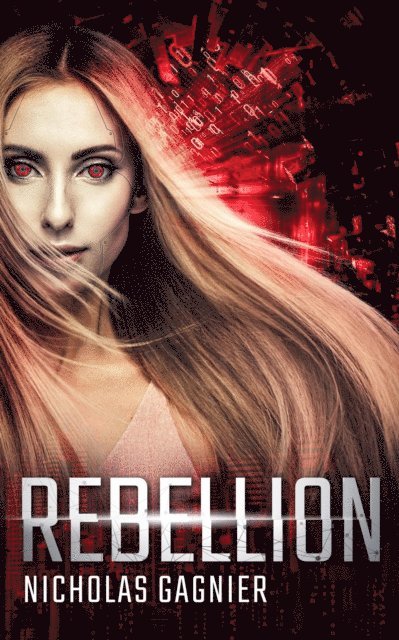 Nicholas Gagnier - Rebellion, E-bok