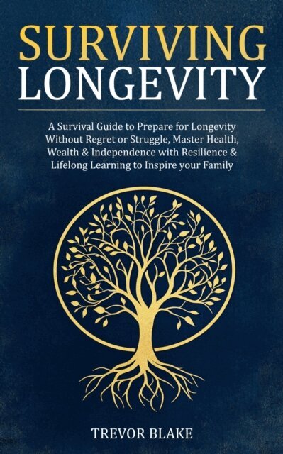 TREVOR BLAKE - Surviving Longevity, E-bok
