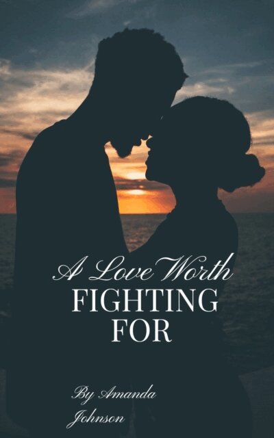 Amanda Johnson, Kadolly - love worth FIGHTING FOR, E-bok
