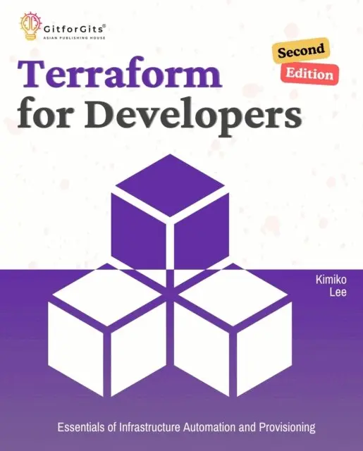 Kimiko Lee - Terraform for Developers, Second Edition, E-bok. Tillgänglighet: Lägg i varukorg