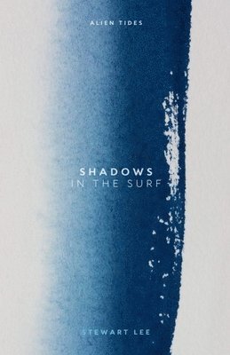 Stewart Lee - Shadows in the surf, Häftad
