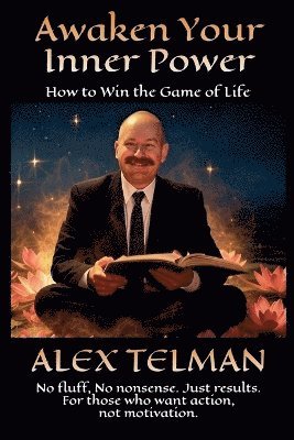 Alex Telman - Awaken Your Inner Power, Häftad