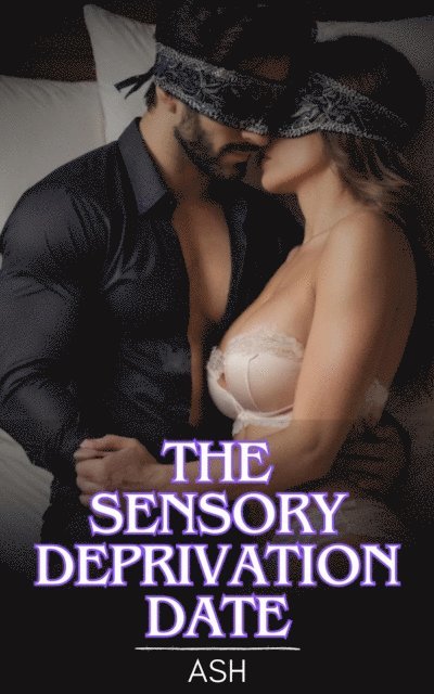 Ash - Sensory Deprivation Date, E-bok. Tillgänglighet: Lägg i varukorg