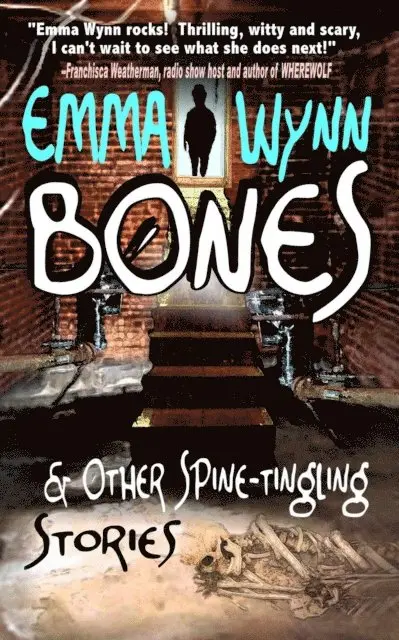 Emma Wynn - Bones & Other Spine-tingling Stories, E-bok. Tillgänglighet: Lägg i varukorg
