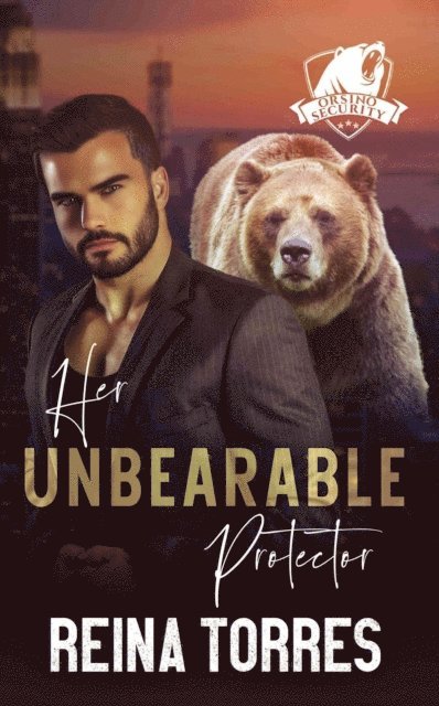 Reina Torres - Her UnBearable Protector, E-bok