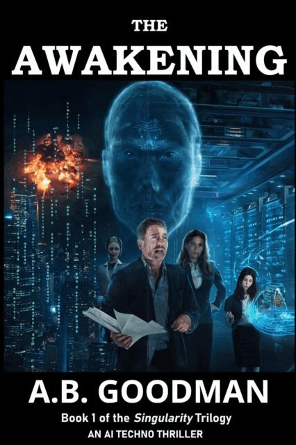 A. B. Goodman - SINGULARITY: THE AWAKENING, E-bok