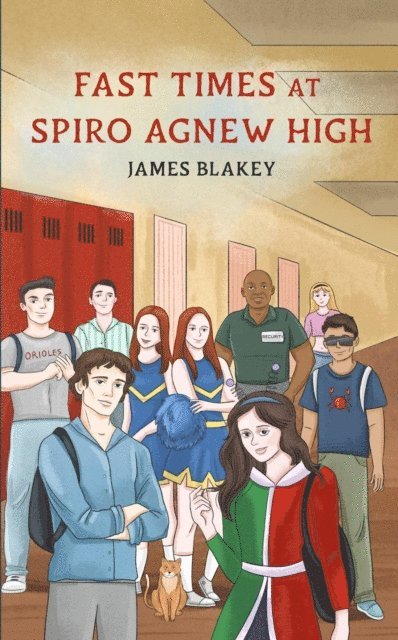 James Blakey - Fast Times at Spiro Agnew High, E-bok