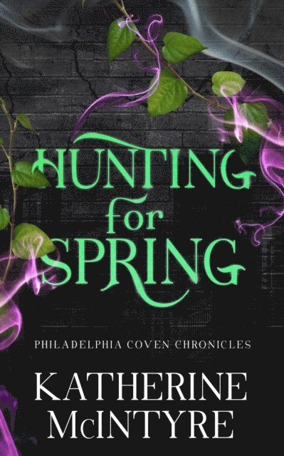 Katherine McIntyre - Hunting for Spring, E-bok