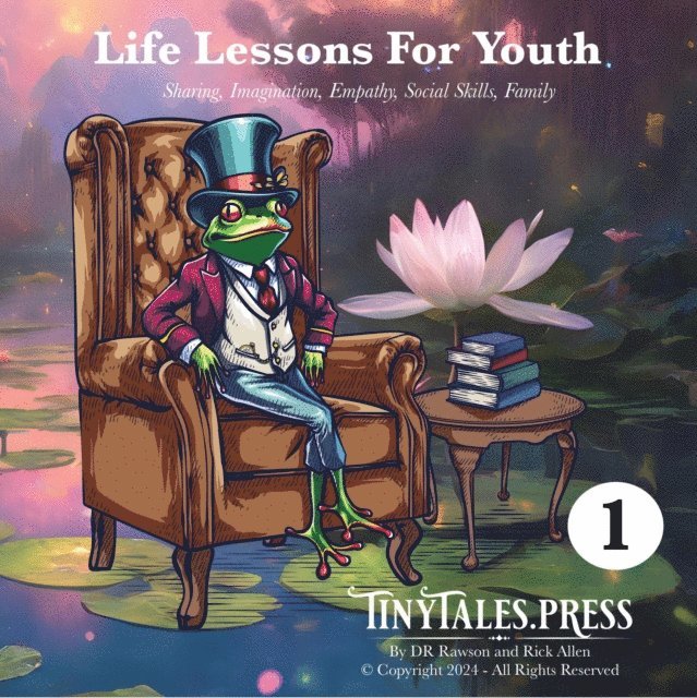Rick Allen, DR Rawson - Life Lessons for Youth  #1, Sharing, Imagination, Empathy, Social Skills, Family, E-bok
