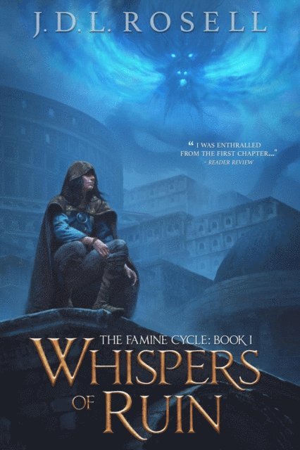 J.D.L. Rosell - Whispers of Ruin (The Famine Cycle #1), E-bok