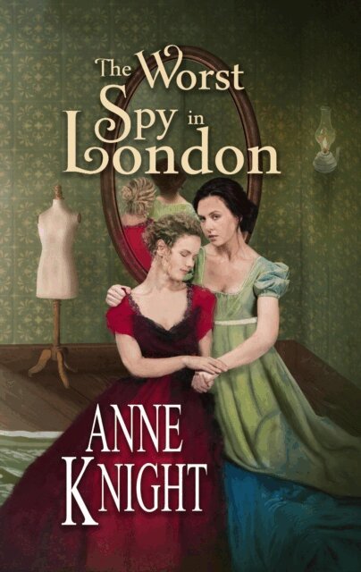 Anne Knight - Worst Spy in London, E-bok