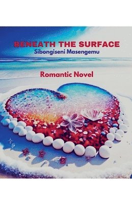 Sibongiseni Masengemu - Beneath The Surface, Häftad. Tillgänglighet: Lägg i varukorg