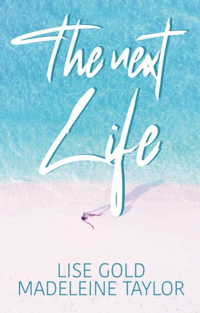 Lise Gold - Next Life, E-bok
