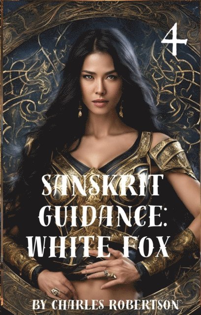 Charles Robertson - Sanskrit Guidance: White Fox 4, E-bok. Tillgänglighet: Lägg i varukorg