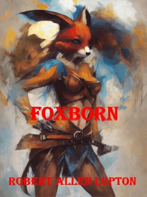 Robert Allen Lupton - Foxborn, E-bok