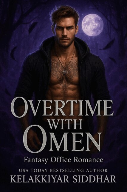 Kelakkiyar siddhar - Overtime With Omen: Fantasy Office Romance, E-bok