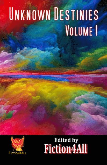 Fiction4All - Unknown Destinies - Volume 1, E-bok. Tillgänglighet: Lägg i varukorg