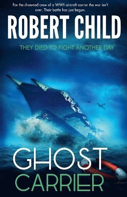 Robert Child - Ghost Carrier, Häftad