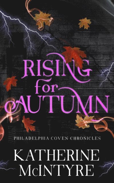 Katherine McIntyre - Rising for Autumn, E-bok