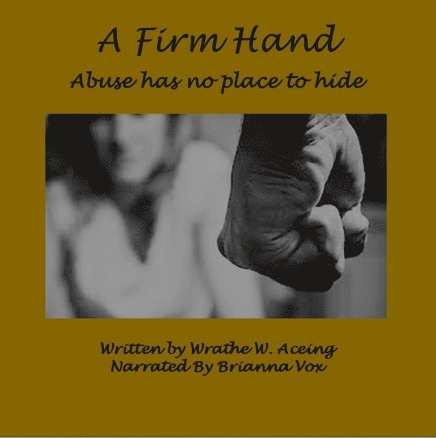 Wrathe W. Aceing - Firm Hand, E-bok