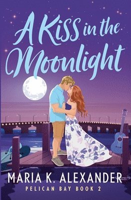 Maria K Alexander - Kiss in the Moonlight, Häftad