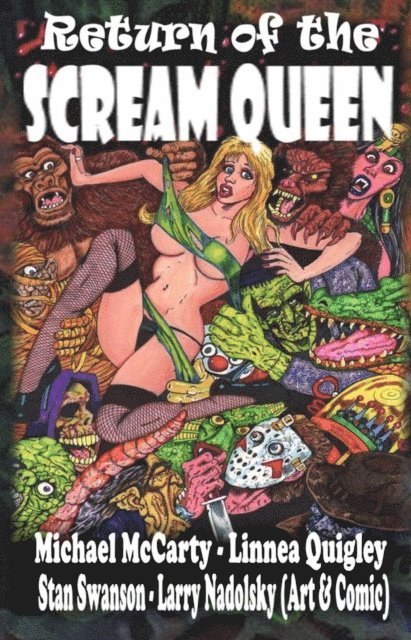Stan Swanson, Linnea Quigley, Michael McCarty - Return of the Scream Queen, E-bok