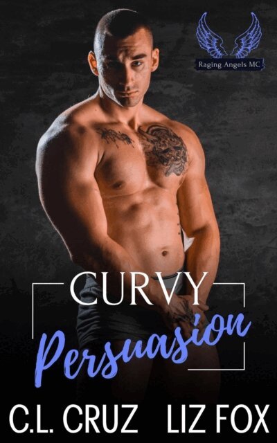 Liz Fox, C.L. Cruz - Curvy Persuasion, E-bok