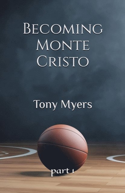 Tony Myers - Becoming Monte Cristo, E-bok