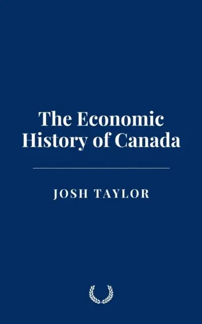 Josh Taylor - Economic History of Canada, E-bok. Tillgänglighet: Lägg i varukorg