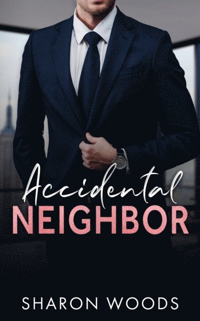 Sharon Woods - Accidental Neighbor, E-bok