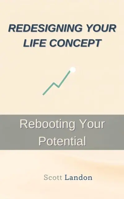 Scott Landon - Redesigning Your Life Concept Rebooting Your Potential, E-bok. Tillgänglighet: Lägg i varukorg