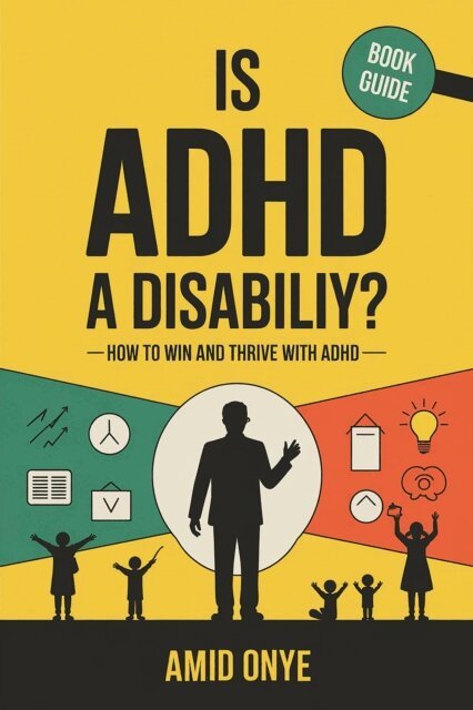 Amid Onye, Elevate Books - Is ADHD a Disability? How to Win and Thrive with ADHD, E-bok
