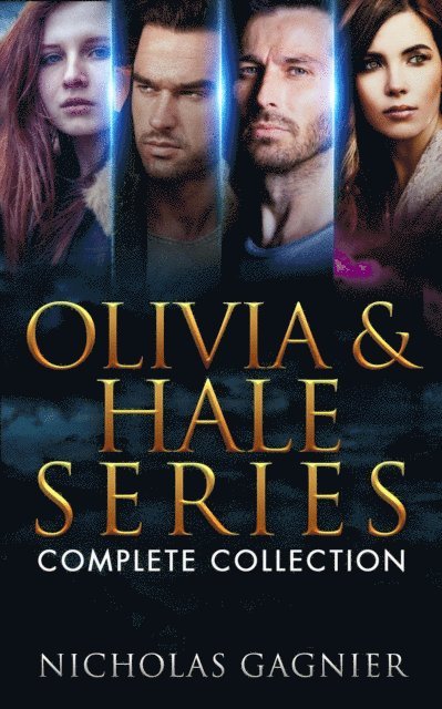 Nicholas Gagnier - Olivia & Hale: The Complete Series, E-bok