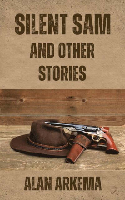 Alan Arkema - Silent Sam and Other Stories, E-bok. Tillgänglighet: Lägg i varukorg