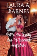 Wie die Lady den Viscount verfhrte