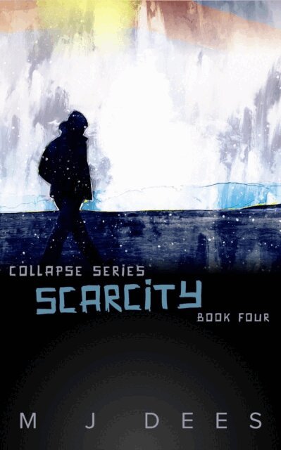 M J Dees - Scarcity, E-bok. Tillgänglighet: Lägg i varukorg