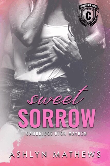Ashlyn Mathews - Sweet Sorrow, E-bok