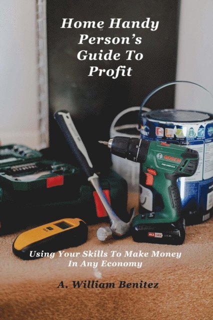 Home Handy Person's Guide To Profit