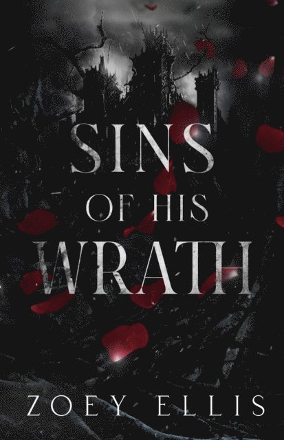 Zoey Ellis - Sins of His Wrath, E-bok