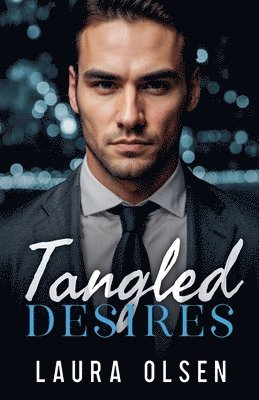 Laura Olsen - Tangled Desires, Häftad