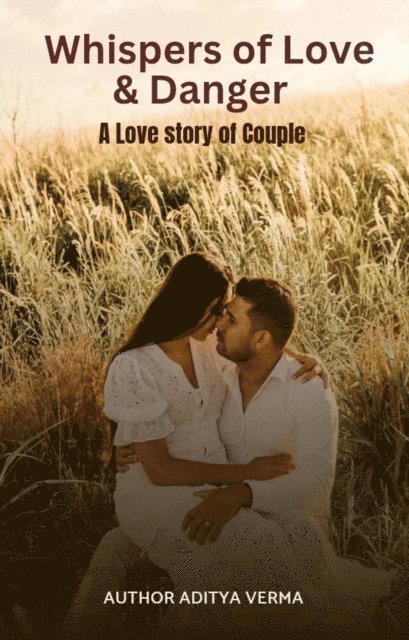 Aditya Verma - Whispers of Love and Danger, E-bok