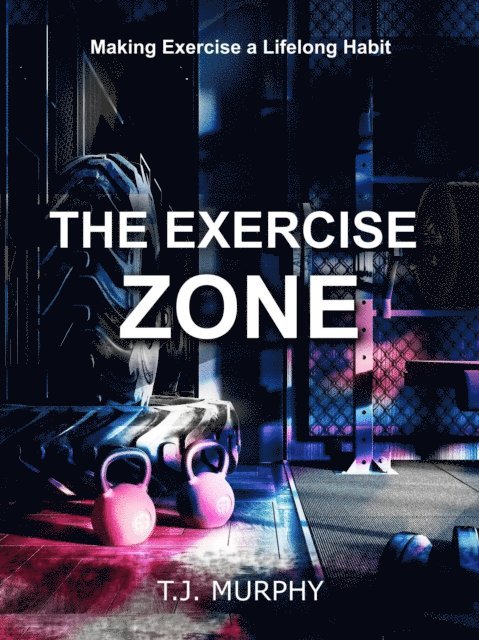 T.J. Murphy - Exercise Zone, E-bok