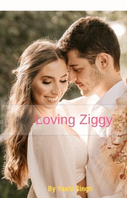 Yashi Singh - Loving Ziggy, E-bok. Tillgänglighet: Lägg i varukorg