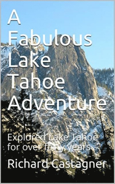 Richard Castagner - Fabulous Lake Tahoe Adventure, E-bok