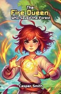 Fire Queen Who Saved the Forest