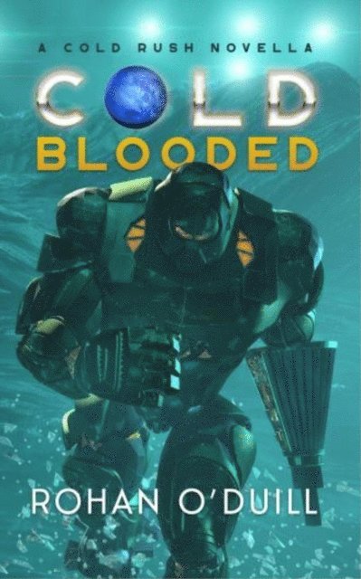 Rohan O'Duill - Cold Blooded, E-bok