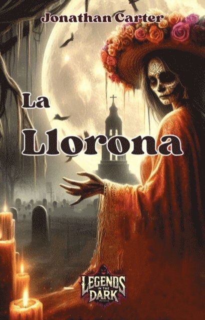Jonathan Carter - La Llorona, E-bok